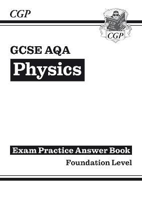 Book cover for GCSE Physics AQA Answers (for Exam Practice Workbook) - Foundation