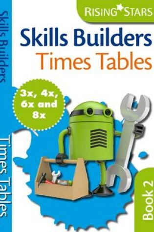 Cover of Skills Builders Times Tables 3x 4x 6x 8x
