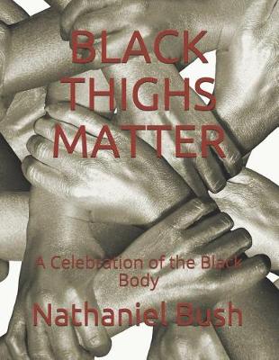 Cover of Black Thighs Matter