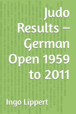 Cover of Judo Results - German Open 1959 to 2011