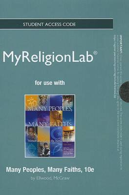 Book cover for NEW MyLab Religion without Pearson eText -- Standalone Access Card -- for Many Peoples, Many Faiths