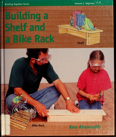 Book cover for Building a Shelf and a Bike Rack