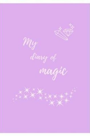 Cover of My Diary Of Magic