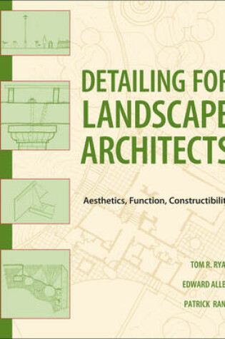 Cover of Detailing for Landscape Architects - Function, Constructibility, Aesthetics, and Sustainability