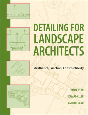 Book cover for Detailing for Landscape Architects - Function, Constructibility, Aesthetics, and Sustainability