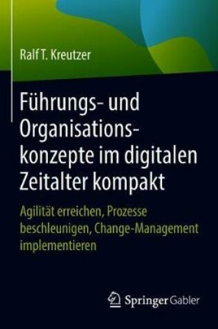 Cover of Führungs- und Organisationskonzepte im digitalen Zeitalter kompakt