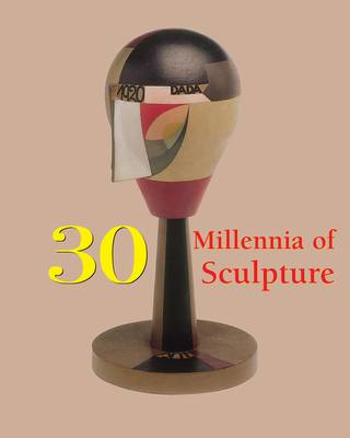 Book cover for 30 Millennia of Sculpture