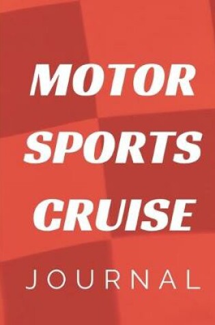 Cover of Motor Sports Cruise Journal