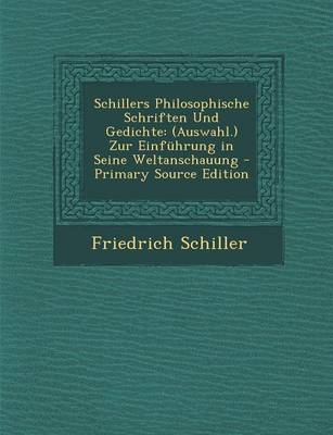 Book cover for Schillers Philosophische Schriften Und Gedichte