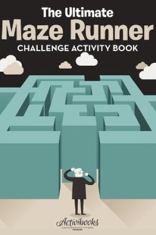 Cover of The Ultimate Maze Runner Challenge Activity Book