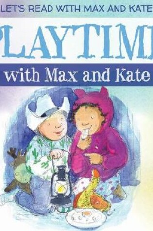 Cover of Playtime with Max and Kate