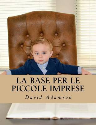 Book cover for La Base Per Le Piccole Imprese