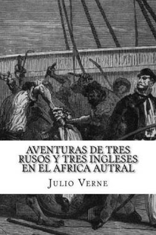 Cover of Aventuras de tres rusos y tres ingleses en el africa autral