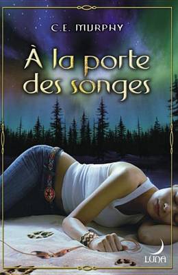 Book cover for a la Porte Des Songes (Harlequin Luna)