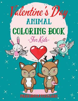 Book cover for Valentine' s Day Animal Coloring Book For Kids