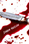 Book cover for Incisions - Cut One