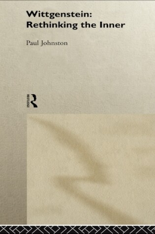 Cover of Wittgenstein:  Rethinking the Inner