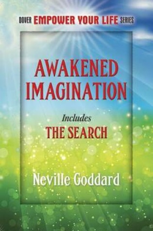 Cover of Awakened Imagination: Includes the Search