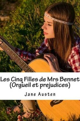 Cover of Les Cinq Filles de Mrs Bennet (Orgueil et prejudices)