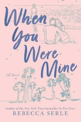 Cover of When You Were Mine