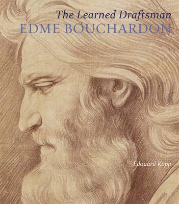 Book cover for The Learned Draftsman - Edme Bouchardon