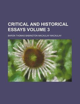 Book cover for Critical and Historical Essays Volume 3