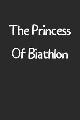 Book cover for The Princess Of Biathlon