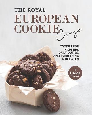 Book cover for The Royal European Cookie Craze