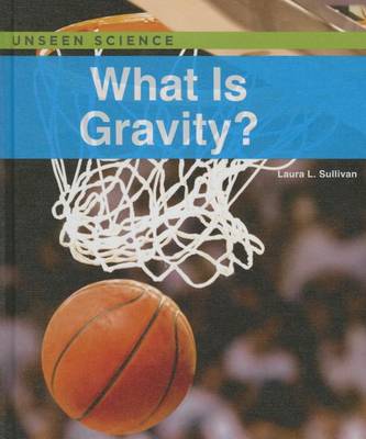 Cover of What Is Gravity?