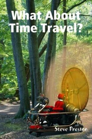 Cover of What About Time Travel?