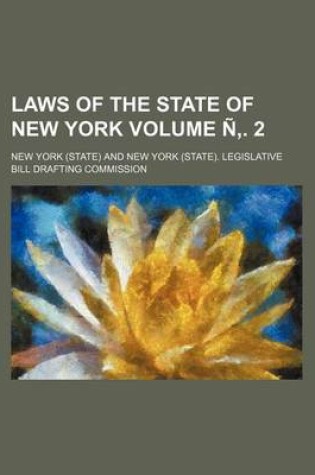 Cover of Laws of the State of New York Volume N . 2