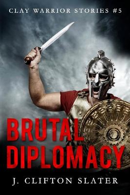 Book cover for Brutal Diplomacy