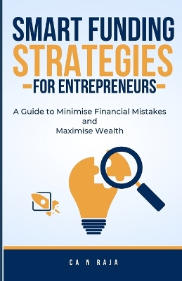 Cover of Smart Funding Strategies for Entrepreneurs