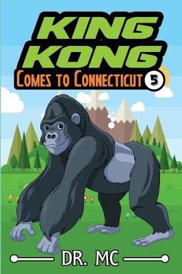 Book cover for King Kong Comes to Connecticut 5