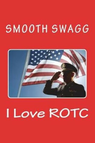 Cover of I Love ROTC