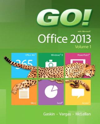 Book cover for Go! with Office 2013, Volume 1