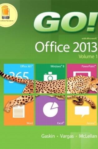 Cover of Go! with Office 2013, Volume 1