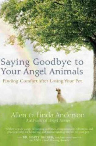 Cover of Saying Goodbye to Your Angel Animals