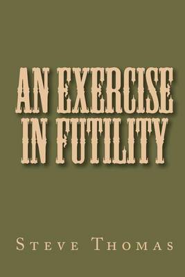 Book cover for An Exercise in Futility