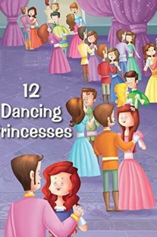 Cover of 12 Dancing Princesses