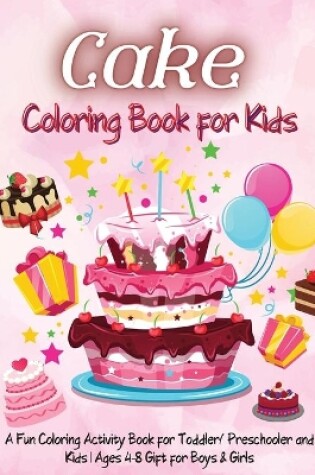 Cover of Cake Coloring Book for Kids
