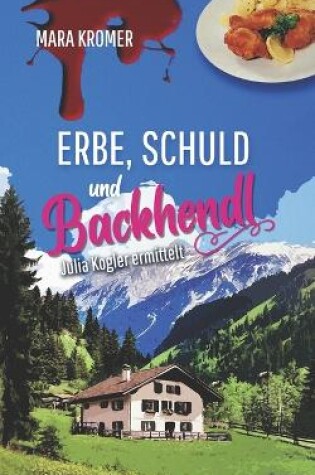 Cover of Erbe, Schuld und Backhendl