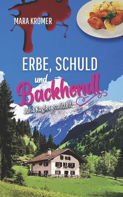 Cover of Erbe, Schuld und Backhendl