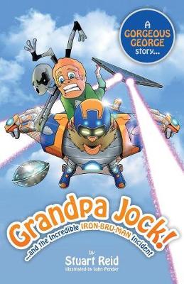 Book cover for Grandpa Jock and the Incredible Iron-Bru-Man Incident