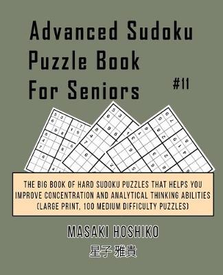 Book cover for Advanced Sudoku Puzzle Book For Seniors #11