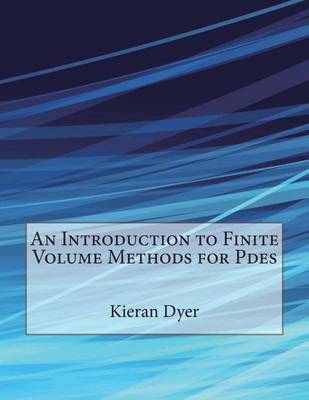 Book cover for An Introduction to Finite Volume Methods for Pdes