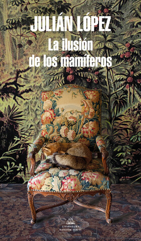 Book cover for La ilusión de los mamíferos / The Yearning of Mammals