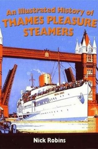 Cover of An Illustrated History of Thames Pleasure Steamers