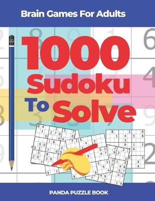 Book cover for Brain Games For Adults - 1000 Sudoku To Solve