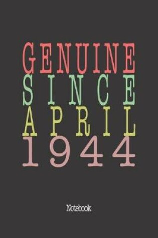 Cover of Genuine Since April 1944